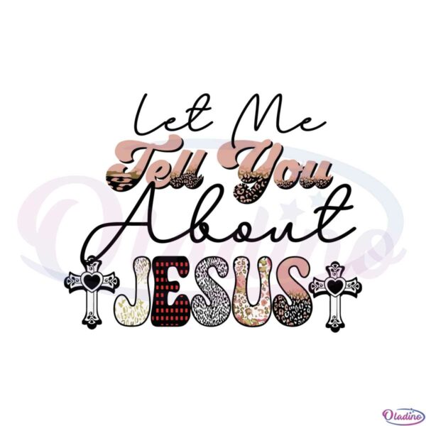let-me-tell-about-jesus-christian-svg-graphic-designs-files