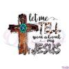 let-me-tell-you-about-my-jesus-png-for-cricut-sublimation-files