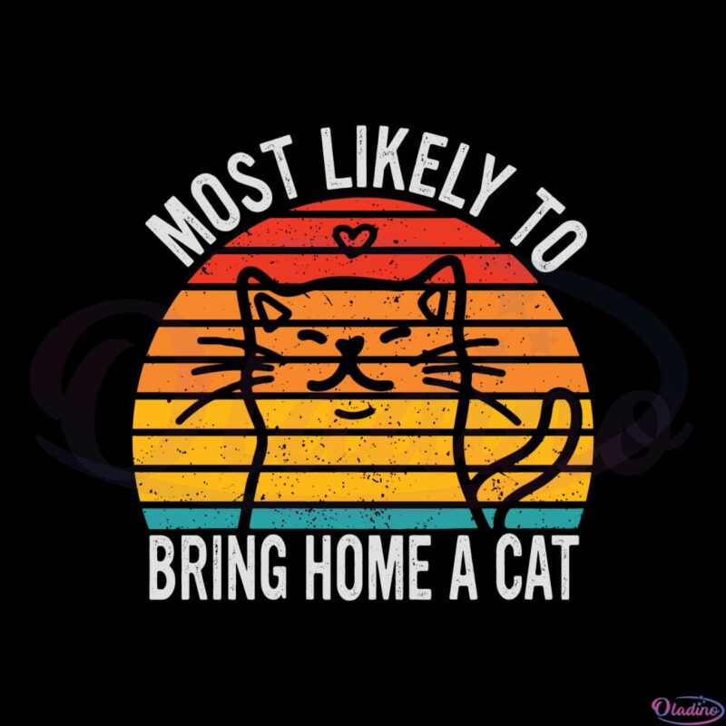 vintage-most-likely-to-bring-home-a-cat-svg-cutting-files