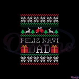 feliz-navi-dad-funny-christmas-ugly-sweater-svg-cutting-files