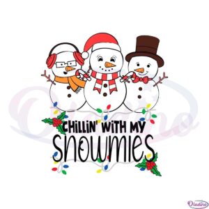 chilling-with-my-snowmies-xmas-snowmen-svg-cutting-files