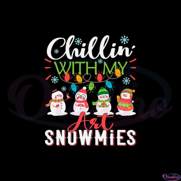 chillin-with-my-art-snowmies-svg-for-cricut-sublimation-files