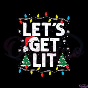 lets-get-lit-funny-christmas-lights-tree-santa-hat-svg-cutting-files