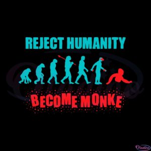 reject-humanity-become-monke-svg-graphic-designs-files