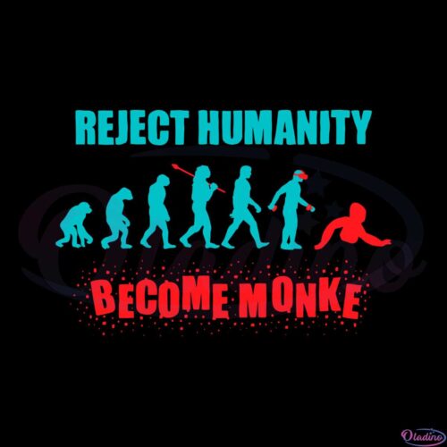 reject-humanity-become-monke-svg-graphic-designs-files