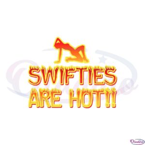 swifties-are-hot-taylor-swift-svg-graphic-designs-files