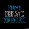 goat-debate-settled-world-cup-champion-svg-cutting-files