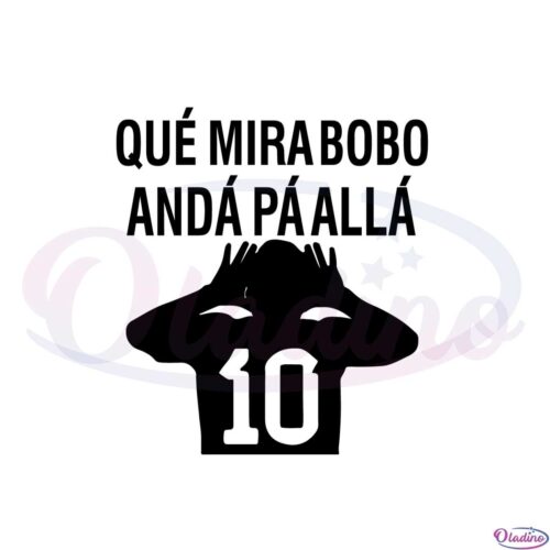 lionel-messi-celebrate-que-mira-bobo-anda-pa-alla-svg