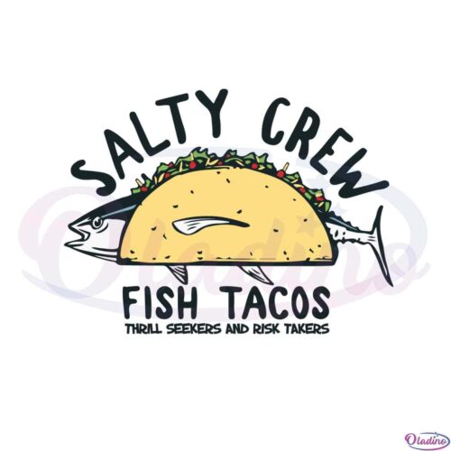 salty-crew-fish-tacos-svg-best-graphic-designs-cutting-files