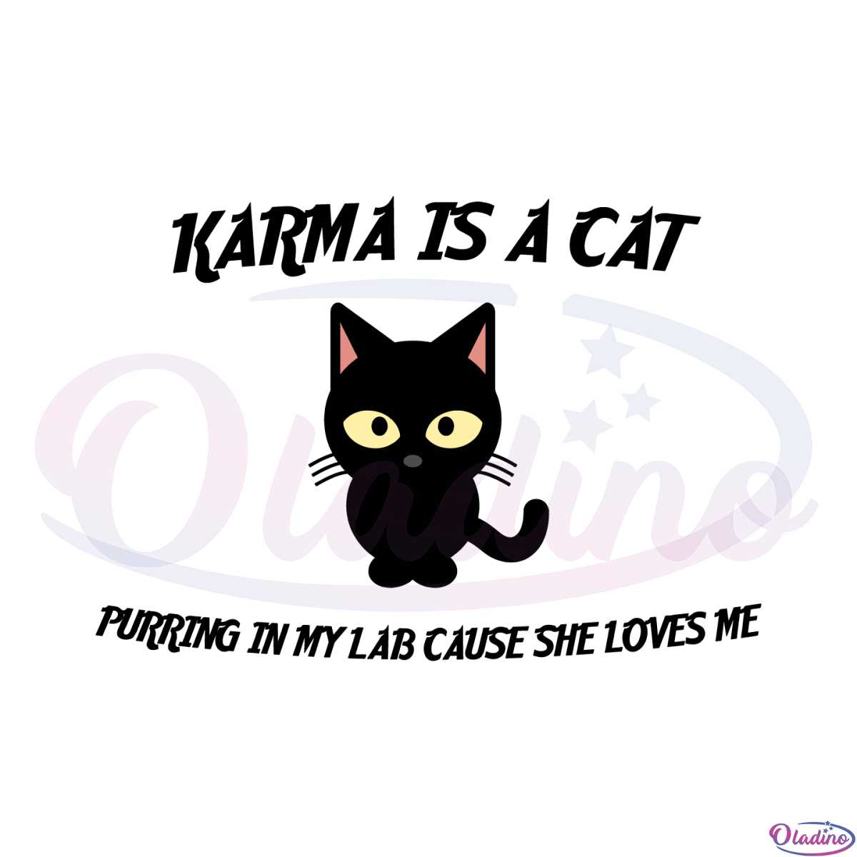 Karma Is A Cat Purring In My Lap Cause It Loves Me Svg