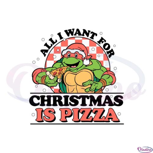 christmas-pizza-all-i-want-for-christmas-ninja-turtle-svg-files