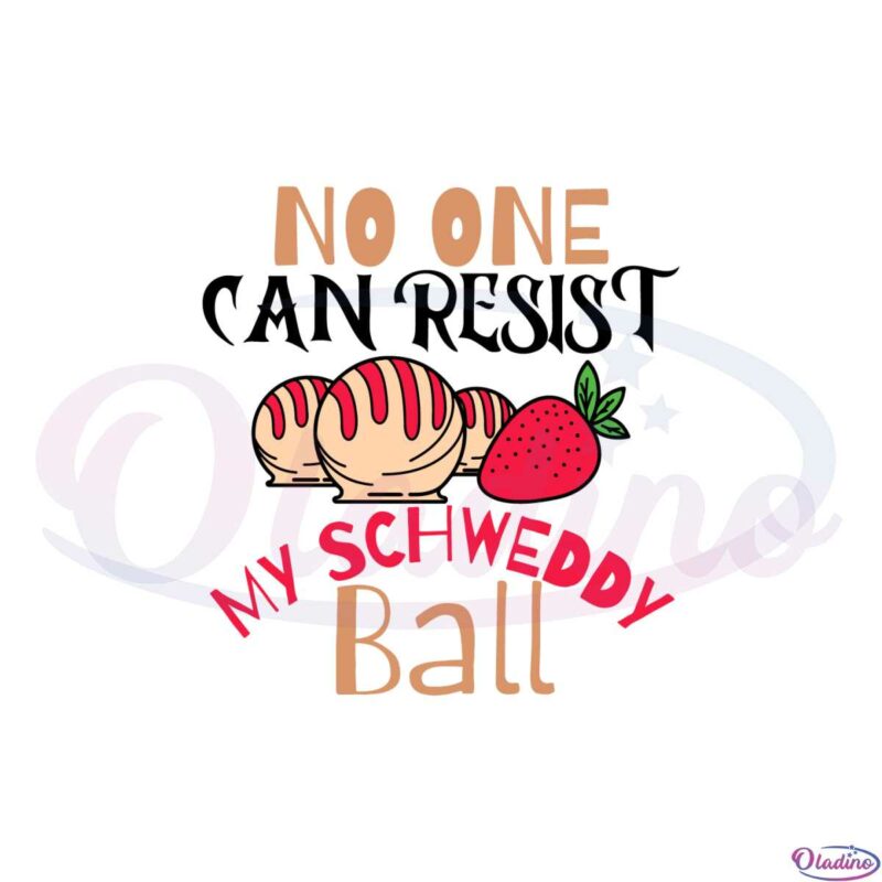 no-one-can-resist-my-schweddy-balls-funny-candy-svg