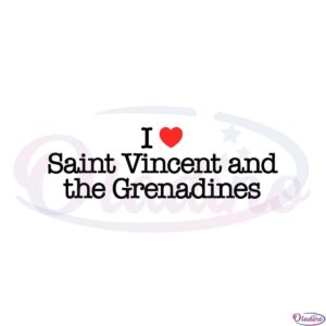 i-love-saint-vincent-and-the-grenadine-svg-graphic-designs-files