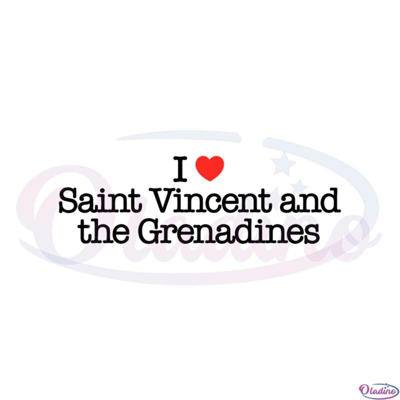 i-love-saint-vincent-and-the-grenadine-svg-graphic-designs-files