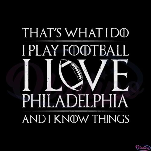 i-love-philadelphia-and-i-know-things-svg-cutting-files