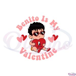 benito-is-my-valentine-svg-files-for-cricut-sublimation-files