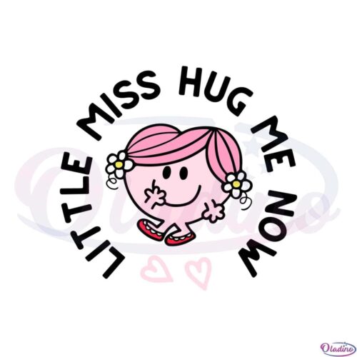 little-miss-hug-me-now-svg-for-cricut-sublimation-files