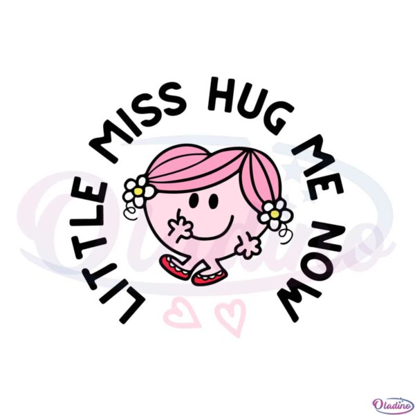 little-miss-hug-me-now-svg-for-cricut-sublimation-files