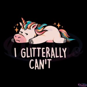 glitterally-cant-lazy-funny-unicorn-svg-graphic-designs-files