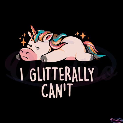 glitterally-cant-lazy-funny-unicorn-svg-graphic-designs-files