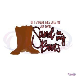 sand-in-my-boots-svg-best-graphic-designs-cutting-files