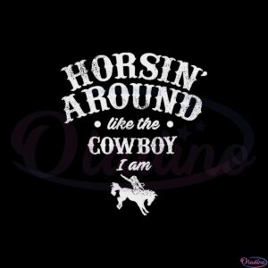 horsin-around-cowboy-svg-for-cricut-sublimation-files