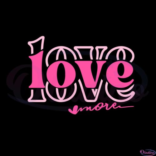 love-more-valentines-day-svg-files-for-cricut-sublimation-files