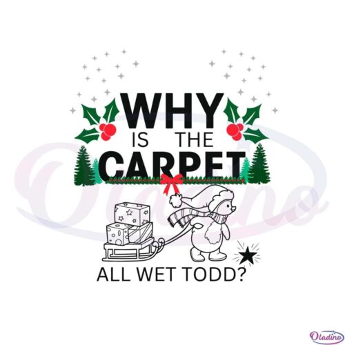 why-is-the-carpet-all-wet-todd-svg-graphic-designs-files