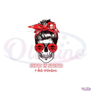 funny-cupid-is-stupid-messy-bun-skull-anti-valentines-day-svg