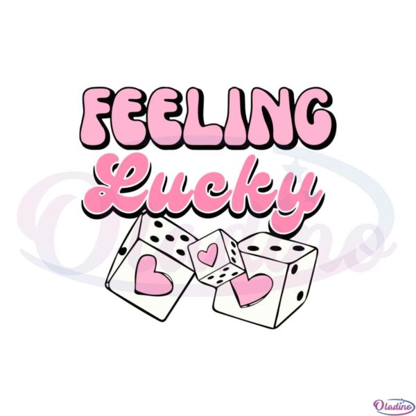 feelin-lucky-valentines-day-svg-for-cricut-sublimation-files