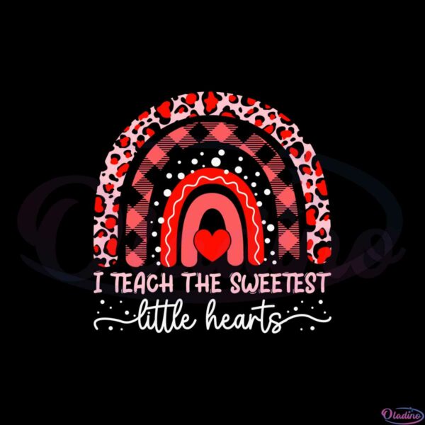 i-teach-the-sweetest-little-hearts-svg-graphic-designs-files