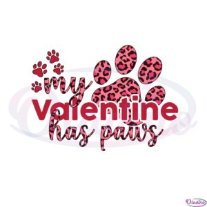 my-valentine-has-paws-cute-svg-for-cricut-sublimation-files