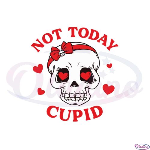 skull-girl-not-today-cupid-svg-for-cricut-sublimation-files