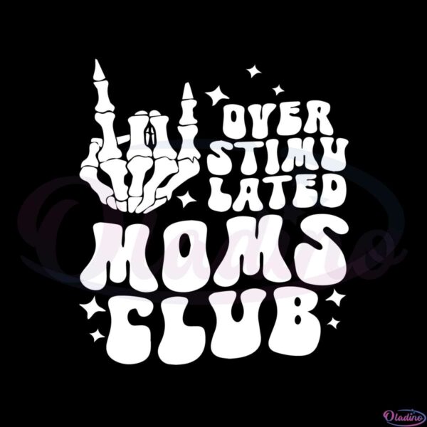 skull-hand-overstimulated-moms-club-svg-graphic-designs-files