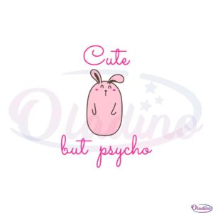 cute-but-psycho-bunny-svg-for-cricut-sublimation-files