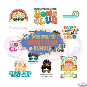 overstimulated-moms-club-bundle-svg-graphic-designs-files