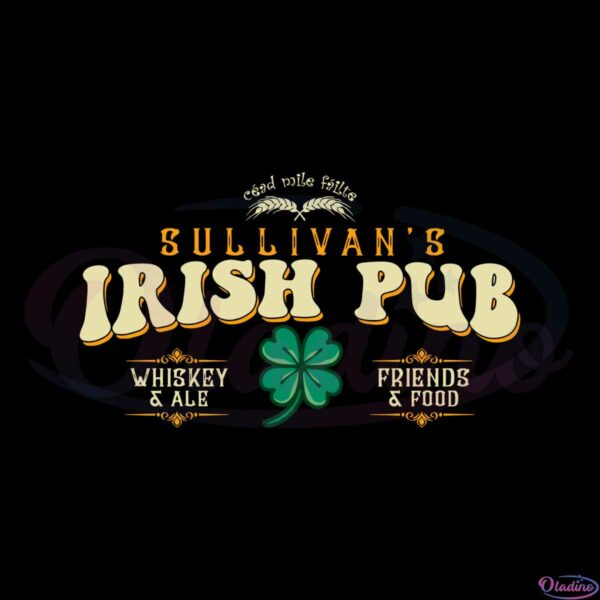 Sullivan’ss Irish Pub Saint Paddy’s Day 2023 Svg Cutting Files