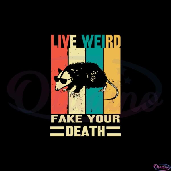 vintage-live-weird-fake-your-death-funny-svg-cutting-files