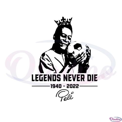 king-pele-negends-never-die-svg-files-for-cricut-sublimation-files