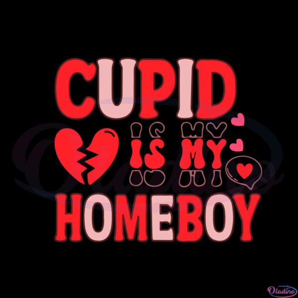 cupid-is-my-homeboy-valentines-day-svg-graphic-designs-files