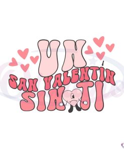 un-san-valentin-sin-ti-funny-bad-bunny-valentines-day-svg