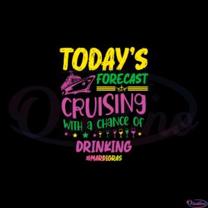 todays-forecast-cruising-with-a-chance-of-drinking-svg-cutting-files