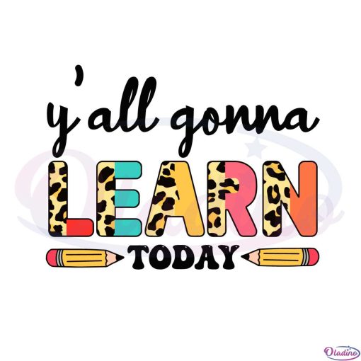 yall-gonna-learn-today-funny-test-day-leopard-teacher-svg