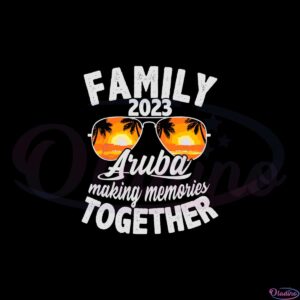 familytrip-aruba-2023-svg-files-for-cricut-sublimation-files