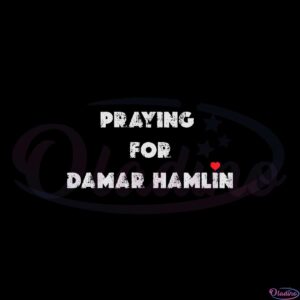 praying-for-damar-hamlin-svg-files-for-cricut-sublimation-files