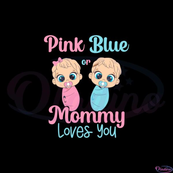 cute-pink-or-blue-mommy-loves-you-svg-graphic-designs-files
