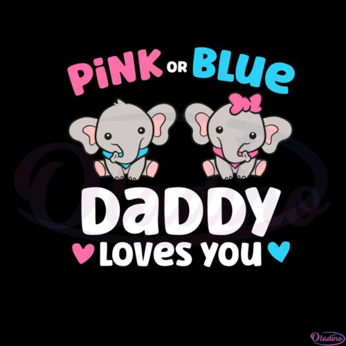 pink-or-blue-daddy-loves-you-funny-gender-reveal-svg