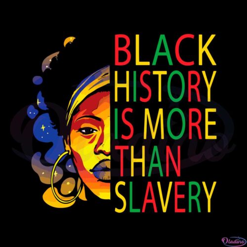 black-history-is-more-than-slavery-svg-graphic-designs-files