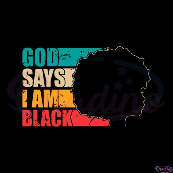 african-god-say-i-am-black-woman-gold-black-girl-magic-svg