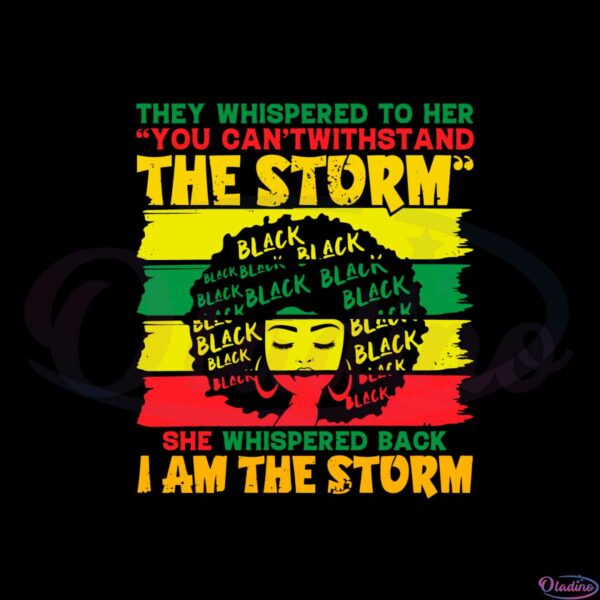 i-am-the-the-storm-black-girl-power-african-american-svg